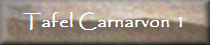 Tafel Carnarvon 1